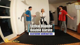 Lethal Blonde double karate beatdown domination