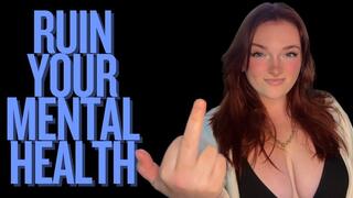Ruin Your Mental Health - Unethical Findom TPE Homewreck Homewrecker Goddess Worship Loser Verbal Humiliation Degradation