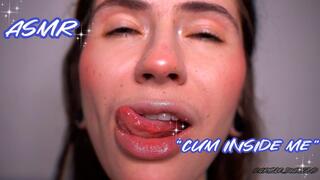 ASMR Cum inside me