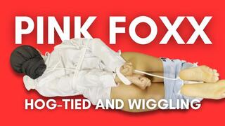 Pink Foxx Hog-Tied and Wiggling