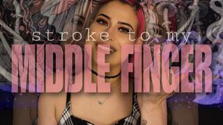 Stroke To My Middle Finger