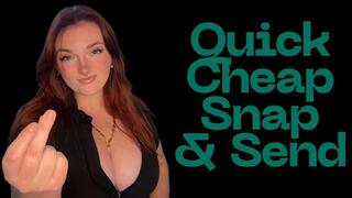 Quick Cheap Snap and Send - Findom Financial Domination Human ATM Wallet Greedy Brat TPE Total Power Exchange Blackmail Homewreck Homewrecking Manipulation