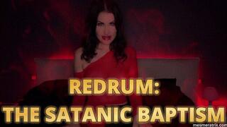REDRUM: THE SATANIC BAPTISM