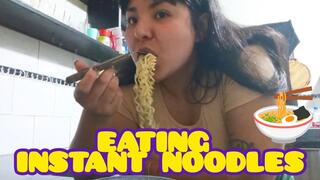 Eating instant noodles