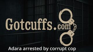 Adara Jordan arrested by corrupt cop