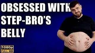 KingMarti: Obsessed With Step-Bros Big Belly - Full HD 1080p