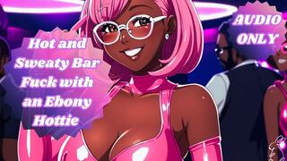 Hot and Sweaty Bar Fuck with an Ebony Hottie