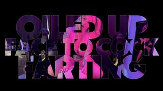 Oiled Up - Face To Cock Farting