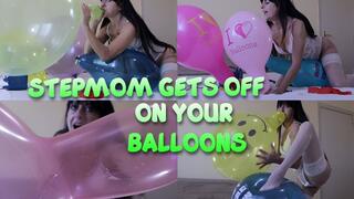 Stepmom Gets Off On Your Balloons