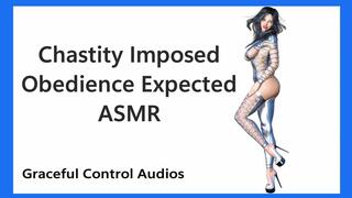 Chastity Imposed Obedience Expected ASMR - ASMR - Graceful Control Audios