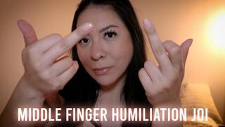 Middle Finger Humiliation JOI