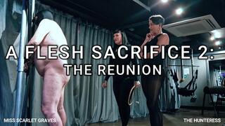A FLESH SACRIFICE 2: THE REUNION - FemDom Whipping