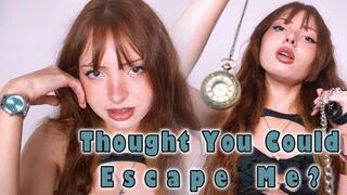 Thought You Could Escape Me? - Mesmerize, Watch Fetish, Face Fetish (mobile)