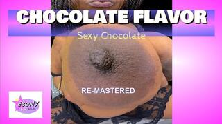 Chocolate Flavor - Black BBW Smoking & Fishnet Stripdance [Remastered]