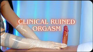 Queenly Dominatrix - Clinical Ruined Orgasm