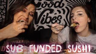 "Sub Funded Sushi" [Eating + Findom]