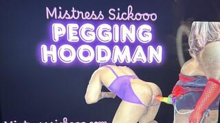 Mistress Sickooo Pegging Hoodman Hijinks