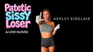 Pathetic Sissy Loser Loves Gloves 4K mp4