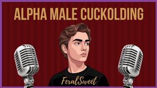 Alpha Male Cuckolding