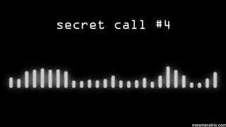 secret call #4