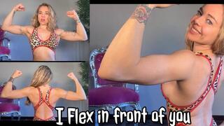 I Flex in front of you