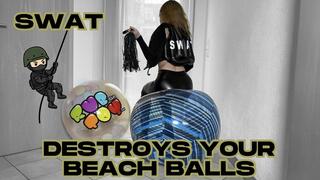 swat destroys your beach balls