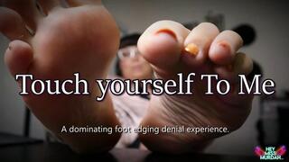 Touch yourself To Me HD