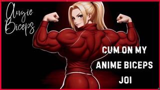 Cum on My Anime Biceps JOI