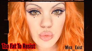 Too Fat To Resist Audio