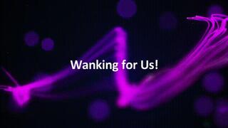 Wank for Us! *wmv*