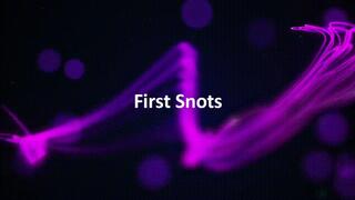 First Snots *wmv*