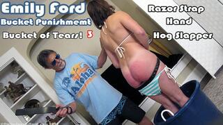 Emily Ford Bucket 3 - Tearful Wet Razor Strapping Hand Spanking and Vintage Hog Slapper