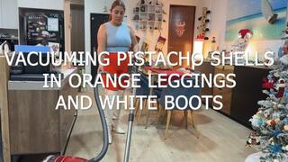 VACUUMING PISTACHO SHELLS IN ORANGE LEGGINGS AND WHITE BOOTS