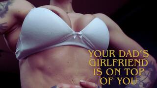 YOUR STEP-MOTHER IS ON TOP OF YOU