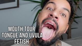 Mouth Tour | Tongue and Uvula Fetish | Lalo Cortez