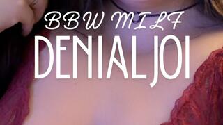 BBW MILF Denial JOI