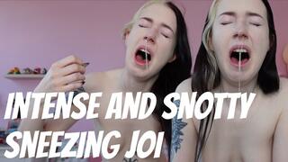 Intense and Snotty Sneezing JOI