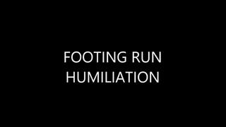 FOOTING RUN HUMILATION
