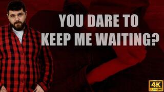 KingMart: You Dare To Keep Me Waiting? Cock Stomping Punishment - 4k UHD 2160p