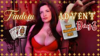 Findom Advent Card Draw Day 3 Where My Luck Drains Your Wallet Turning You into My Christmas Cash Cow and Pay Piggy