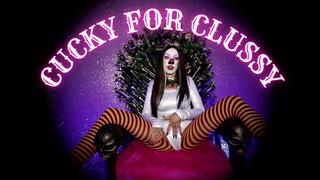Cucky For Clussy