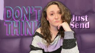 FemDom Goddess FinDom Humiliation - Don’t Think Just Buy This