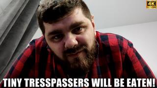 KingMarti: Tiny Tresspassers Will Be Eaten - 4k UHD 2160p