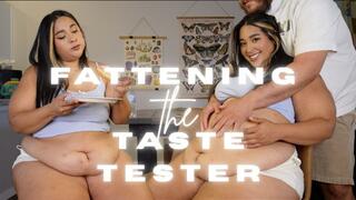 Fattening The Taste Tester