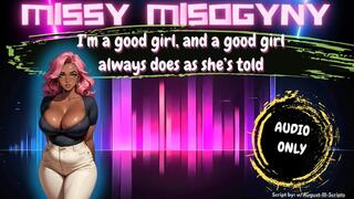 I’m a good girl, and a good girl always does as she’s told