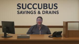Succubus Savings and Drains Bank: Episode 1: Account Activated: Wallet Drain