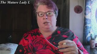 Ugly smoking updates, questions, and announcements from The Mature Lady L, FemDom next door, mature lady, no makeup, eyeglasses on, messy hair, regular dressed, 50+ years old