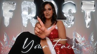 “Frost Your Face” [CEI + FEMDOM]