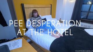 Pee desperation in the hotel room