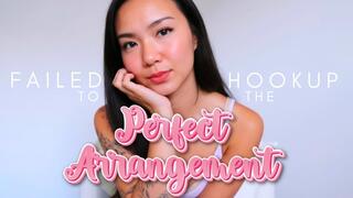 Failed Hookup to The Perfect Arrangement